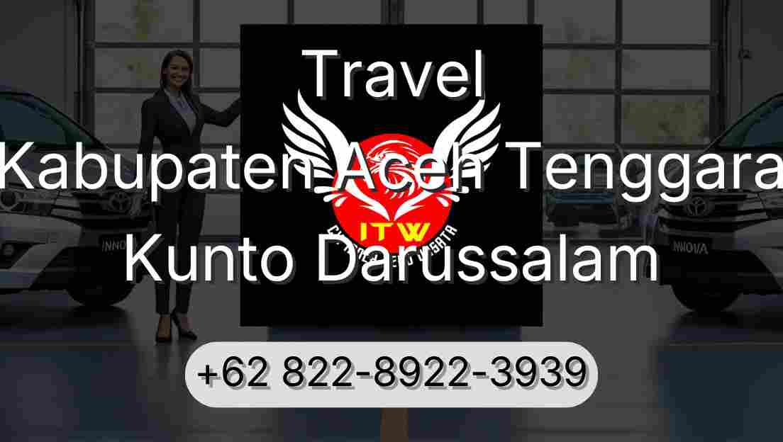 Travel Kabupaten Aceh Tenggara Kunto Darussalam