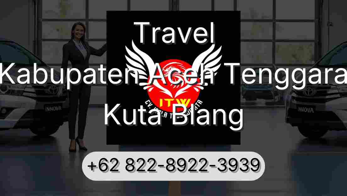 Travel Kabupaten Aceh Tenggara Kuta Blang