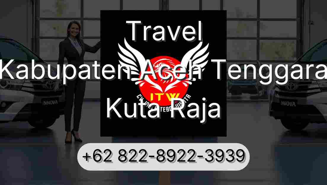 Travel Kabupaten Aceh Tenggara Kuta Raja