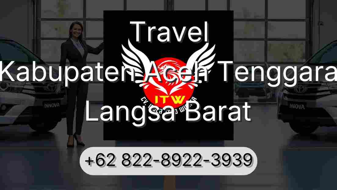 Travel Kabupaten Aceh Tenggara Langsa Barat