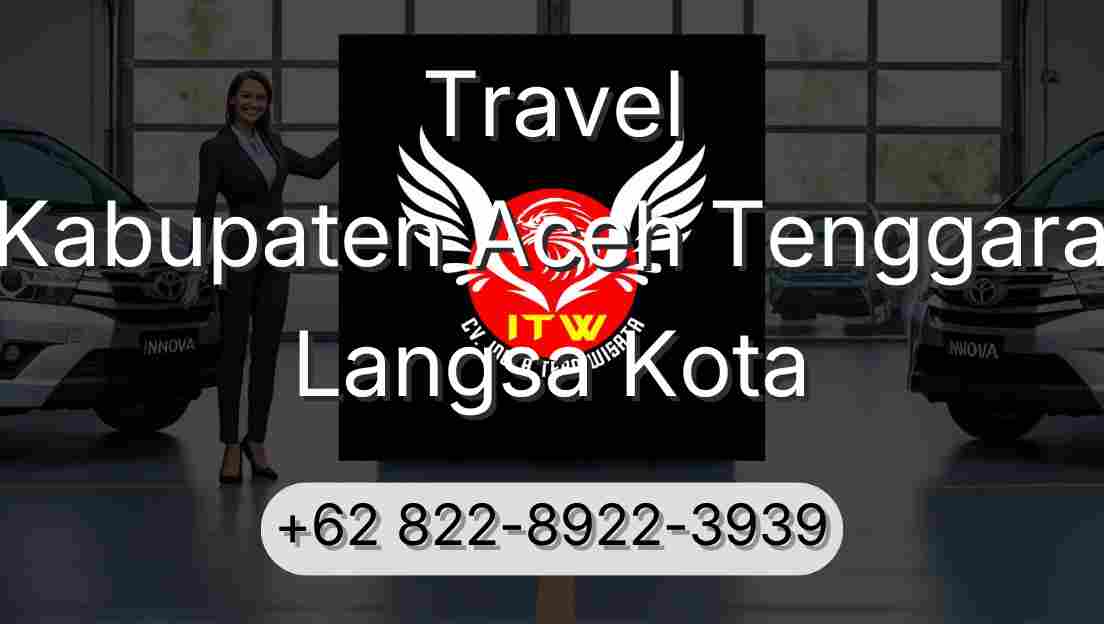 Travel Kabupaten Aceh Tenggara Langsa Kota