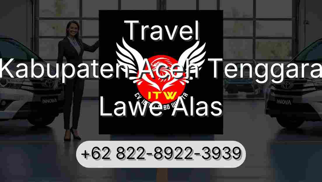 Travel Kabupaten Aceh Tenggara Lawe Alas