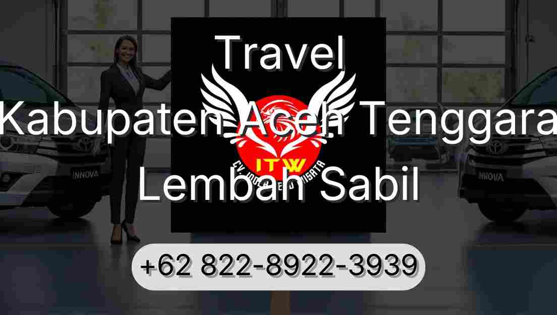 Travel Kabupaten Aceh Tenggara Lembah Sabil
