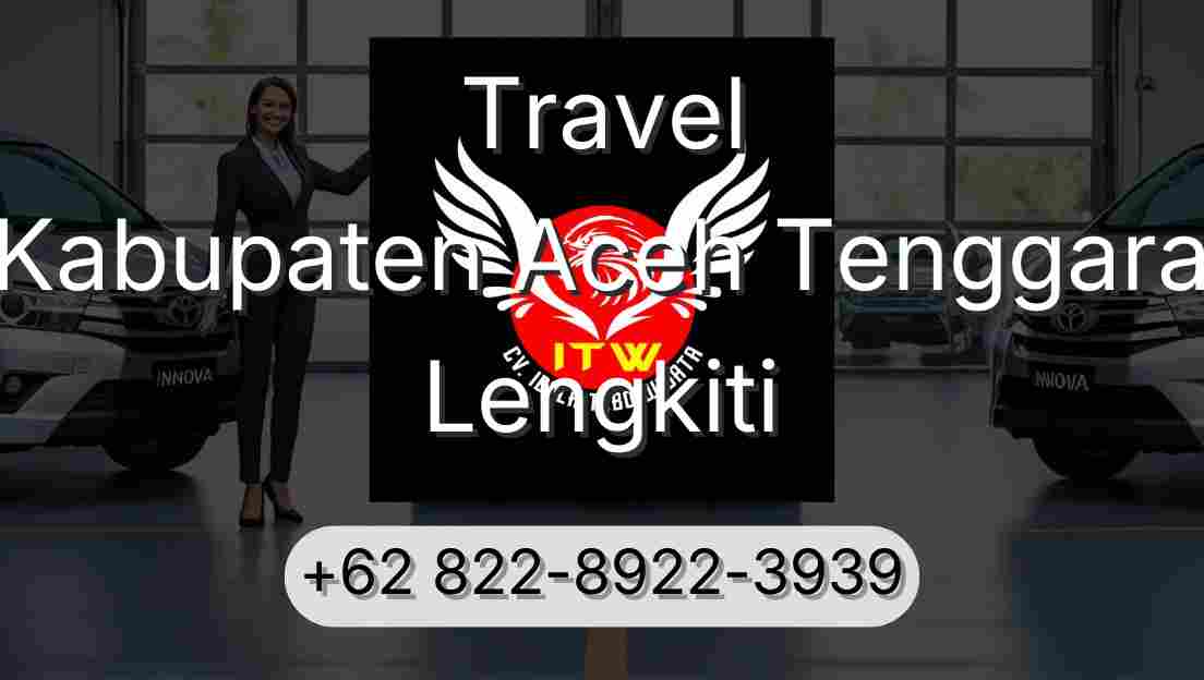 Travel Kabupaten Aceh Tenggara Lengkiti