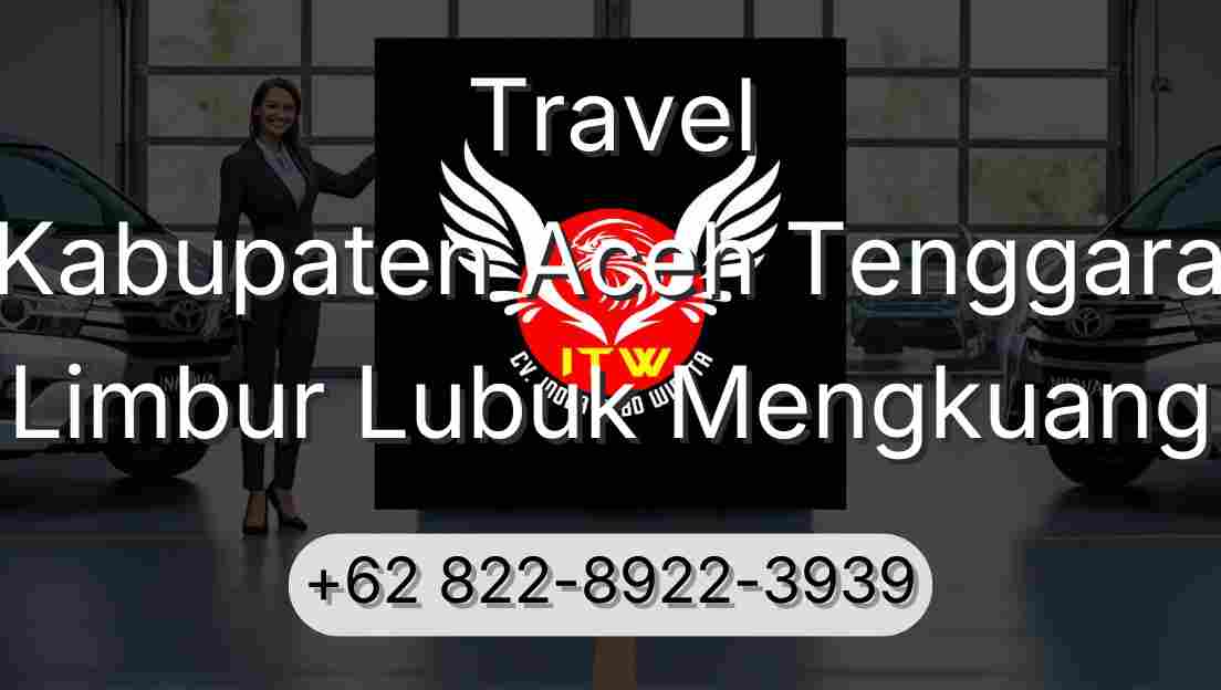 Travel Kabupaten Aceh Tenggara Limbur Lubuk Mengkuang