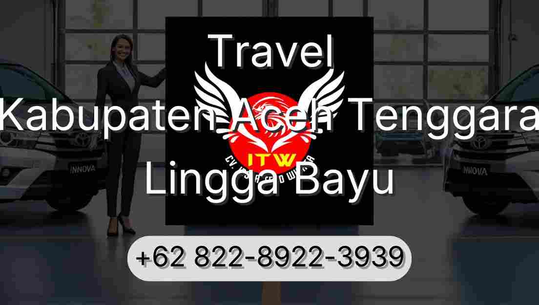 Travel Kabupaten Aceh Tenggara Lingga Bayu