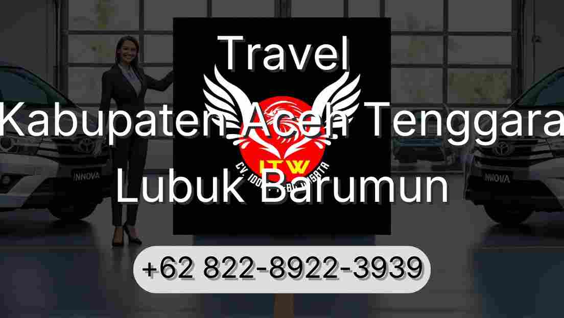Travel Kabupaten Aceh Tenggara Lubuk Barumun