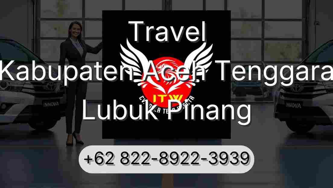 Travel Kabupaten Aceh Tenggara Lubuk Pinang