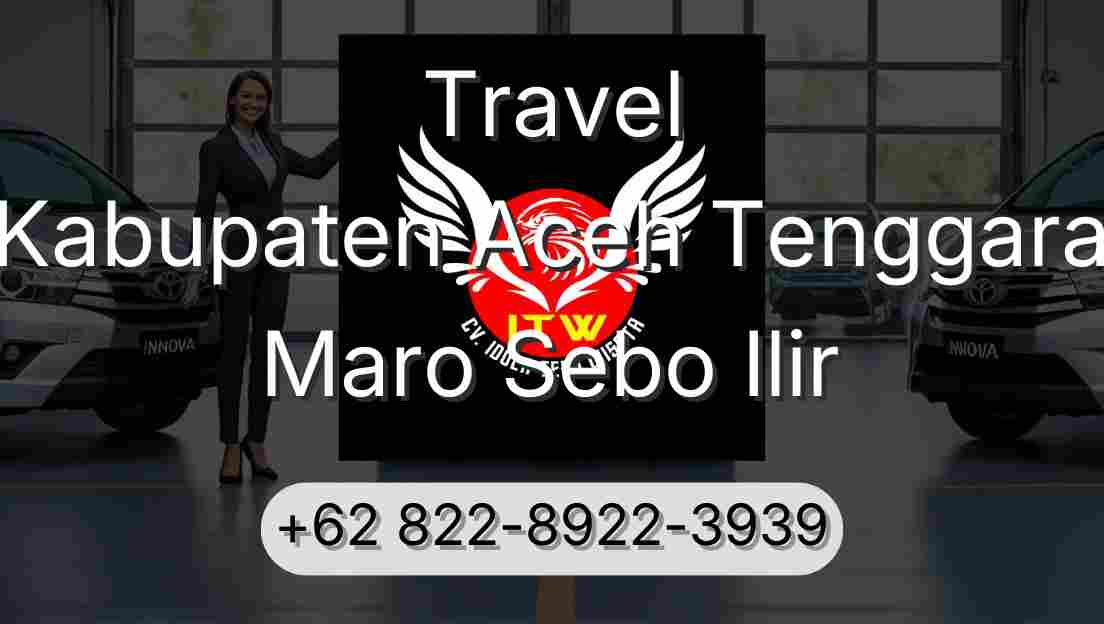 Travel Kabupaten Aceh Tenggara Maro Sebo Ilir