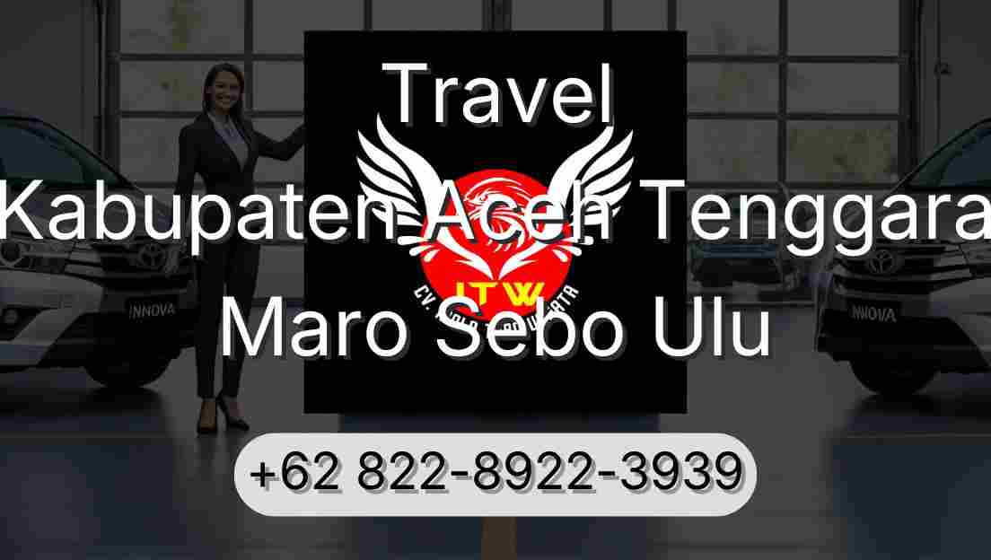 Travel Kabupaten Aceh Tenggara Maro Sebo Ulu