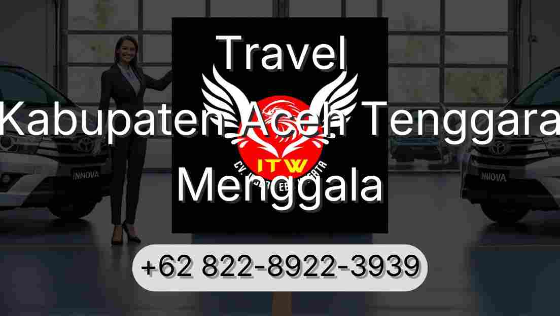 Travel Kabupaten Aceh Tenggara Menggala