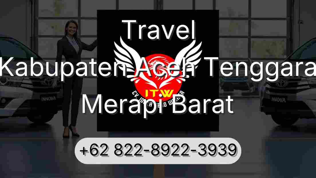 Travel Kabupaten Aceh Tenggara Merapi Barat