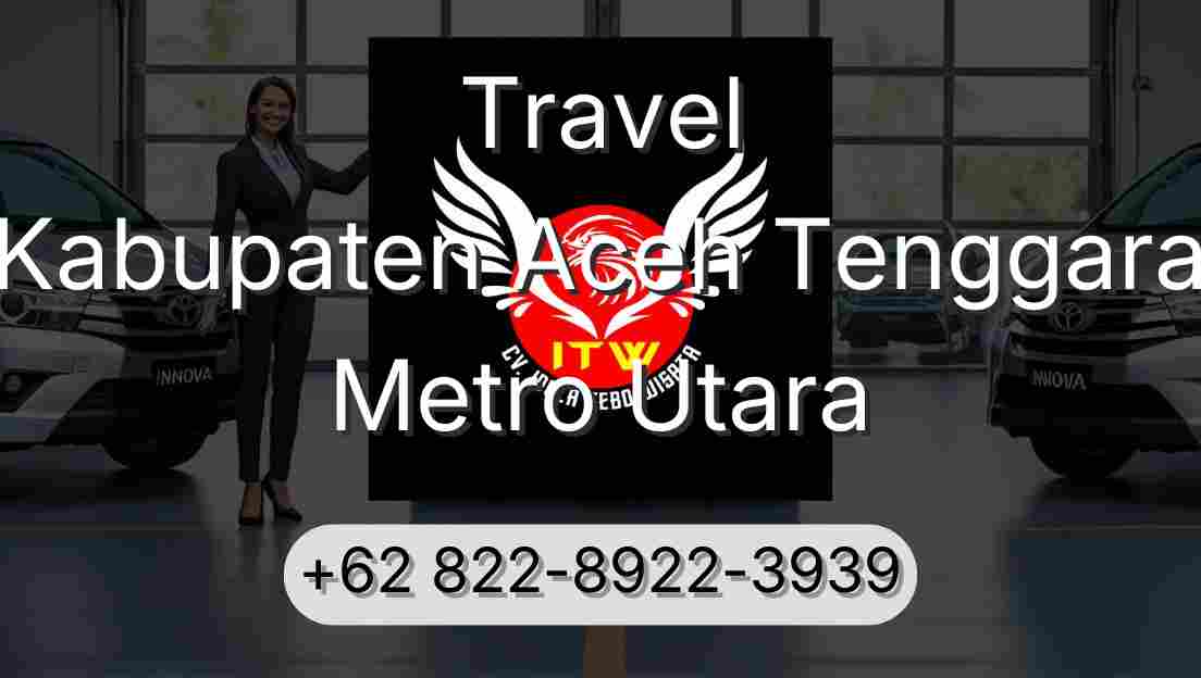 Travel Kabupaten Aceh Tenggara Metro Utara