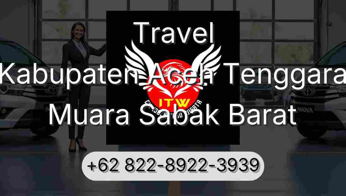 Travel Kabupaten Aceh Tenggara Muara Sabak Barat