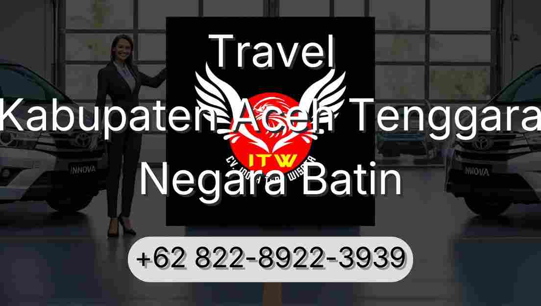 Travel Kabupaten Aceh Tenggara Negara Batin