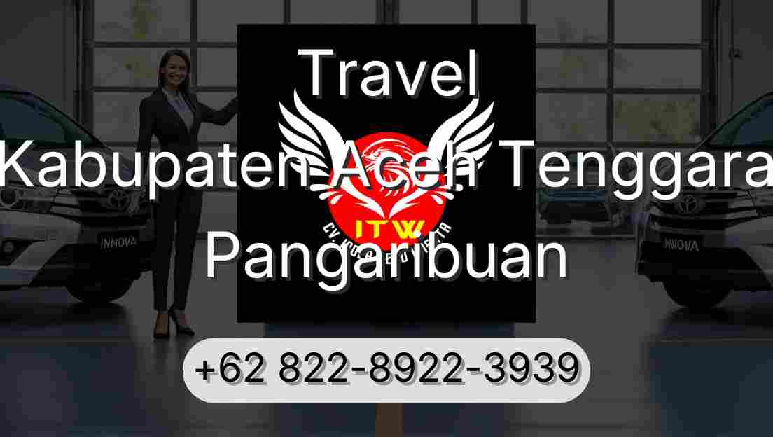 Travel Kabupaten Aceh Tenggara Pangaribuan