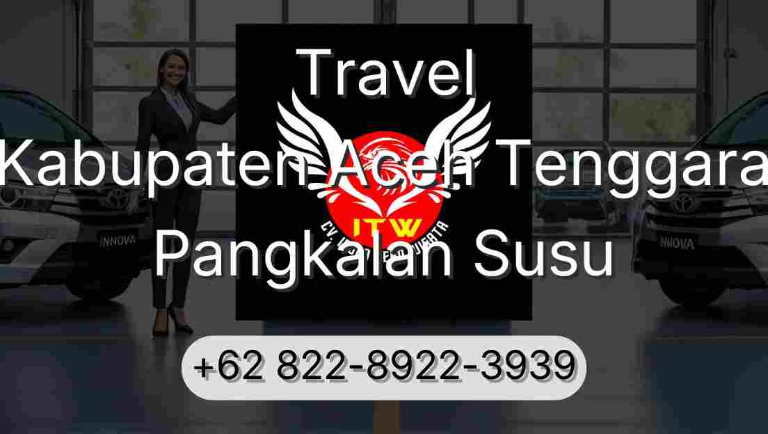 Travel Kabupaten Aceh Tenggara Pangkalan Susu