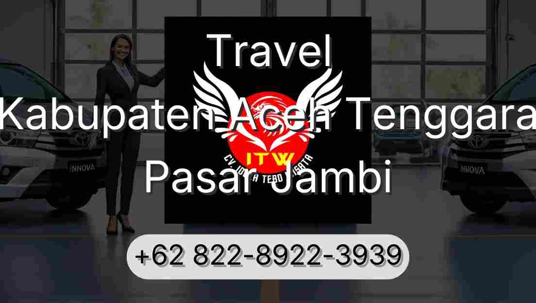Travel Kabupaten Aceh Tenggara Pasar Jambi