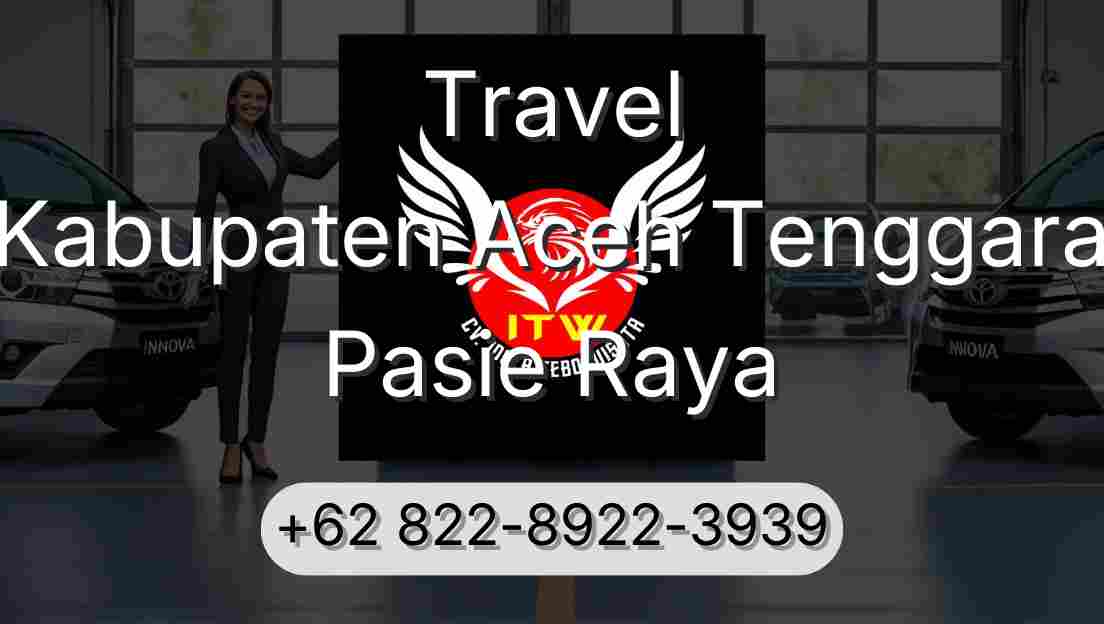 Travel Kabupaten Aceh Tenggara Pasie Raya