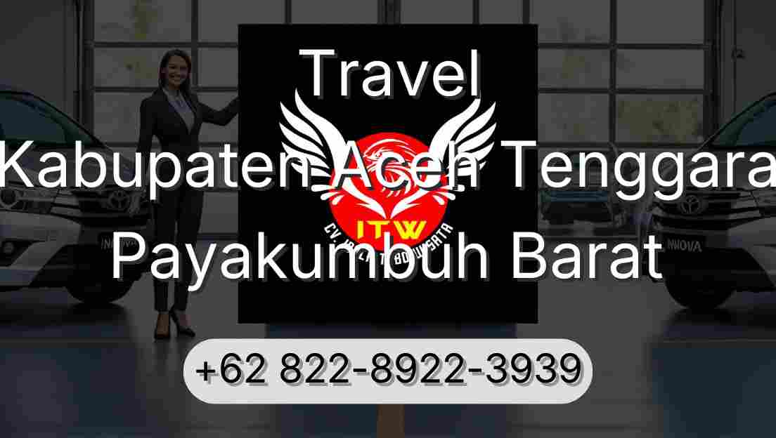 Travel Kabupaten Aceh Tenggara Payakumbuh Barat