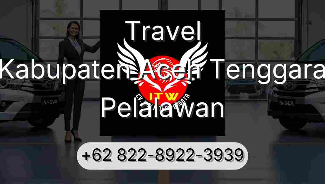 Travel Kabupaten Aceh Tenggara Pelalawan