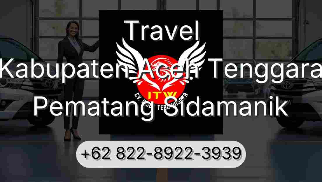 Travel Kabupaten Aceh Tenggara Pematang Sidamanik
