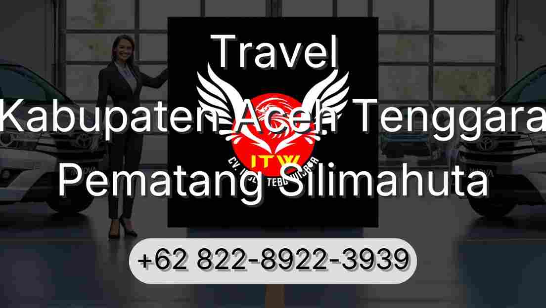 Travel Kabupaten Aceh Tenggara Pematang Silimahuta