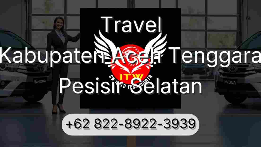 Travel Kabupaten Aceh Tenggara Pesisir Selatan