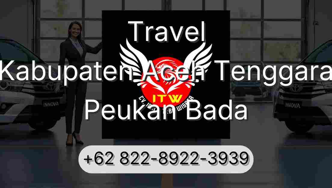 Travel Kabupaten Aceh Tenggara Peukan Bada