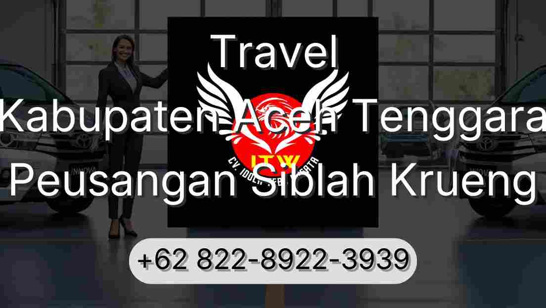 Travel Kabupaten Aceh Tenggara Peusangan Siblah Krueng