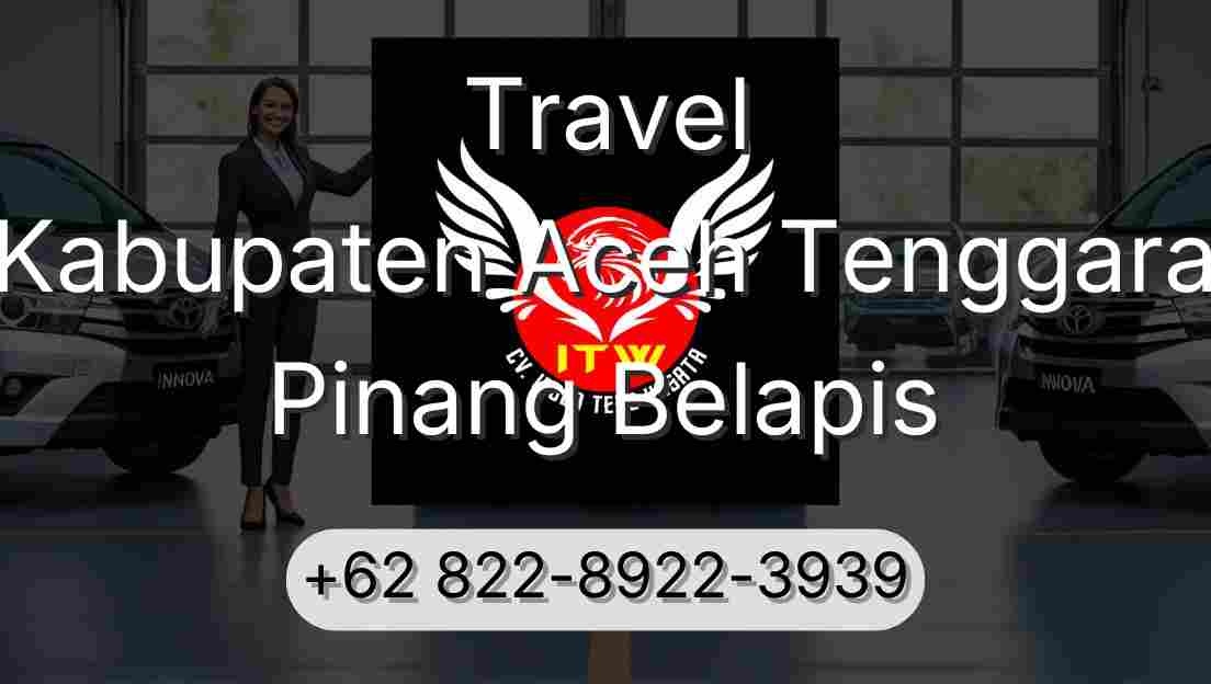Travel Kabupaten Aceh Tenggara Pinang Belapis