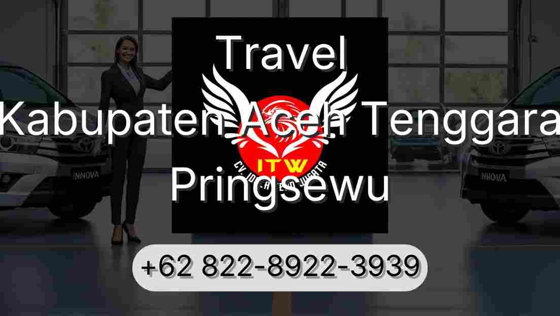 Travel Kabupaten Aceh Tenggara Pringsewu