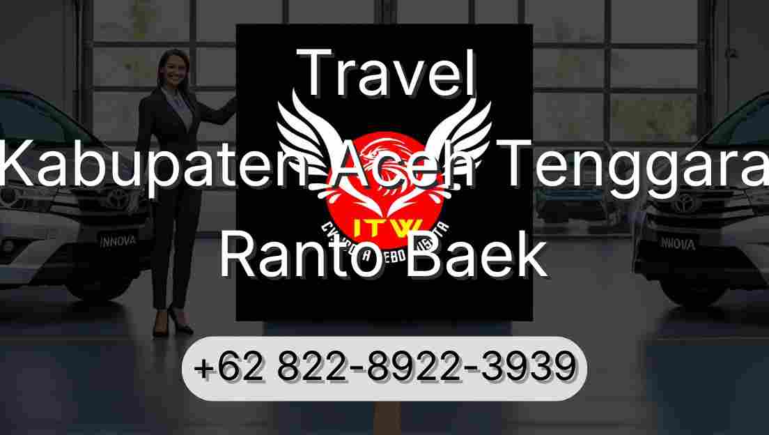 Travel Kabupaten Aceh Tenggara Ranto Baek