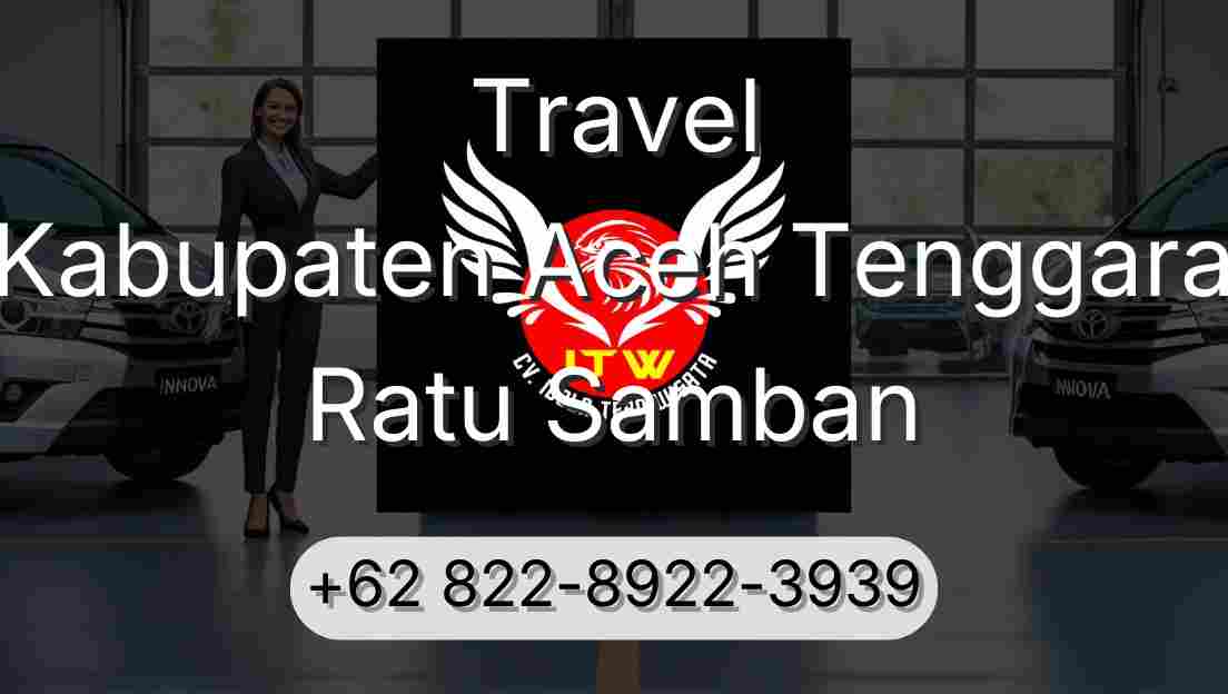 Travel Kabupaten Aceh Tenggara Ratu Samban