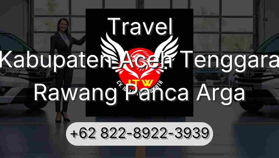 Travel Kabupaten Aceh Tenggara Rawang Panca Arga