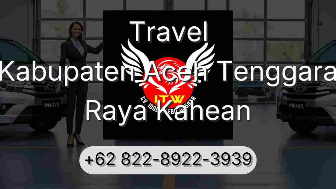 Travel Kabupaten Aceh Tenggara Raya Kahean