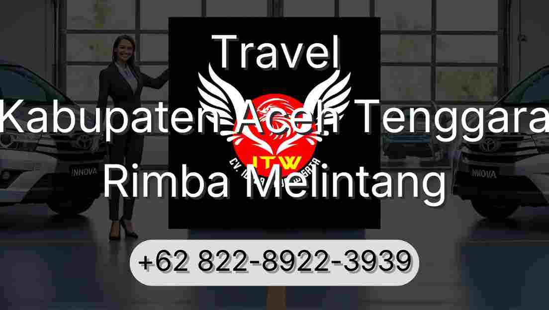 Travel Kabupaten Aceh Tenggara Rimba Melintang