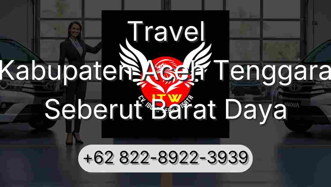 Travel Kabupaten Aceh Tenggara Seberut Barat Daya