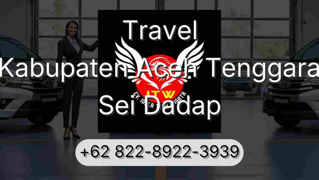 Travel Kabupaten Aceh Tenggara Sei Dadap