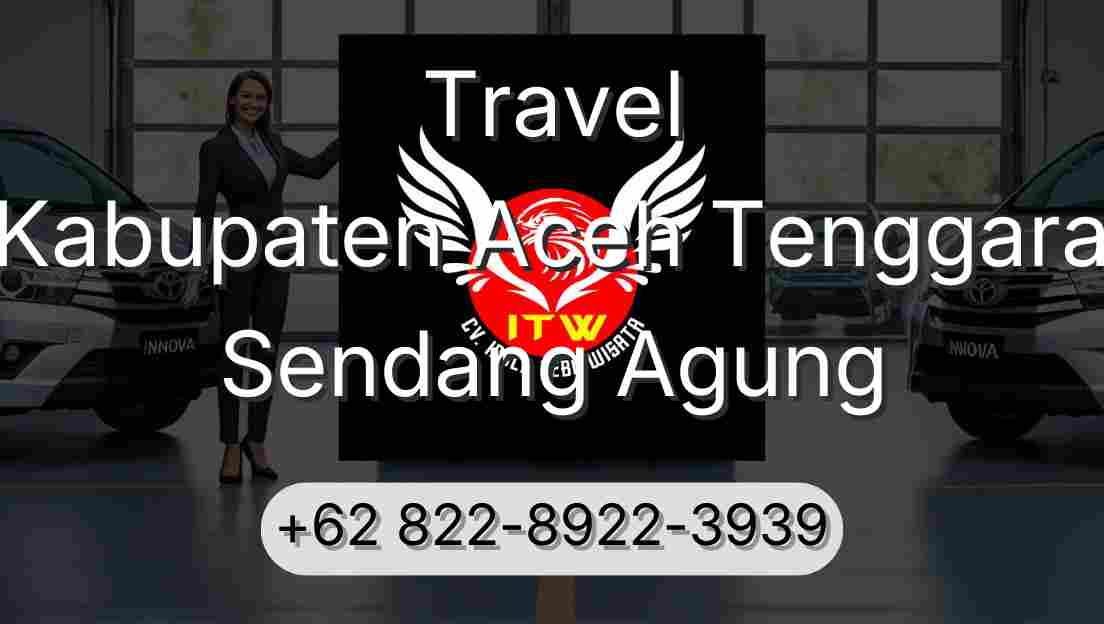 Travel Kabupaten Aceh Tenggara Sendang Agung