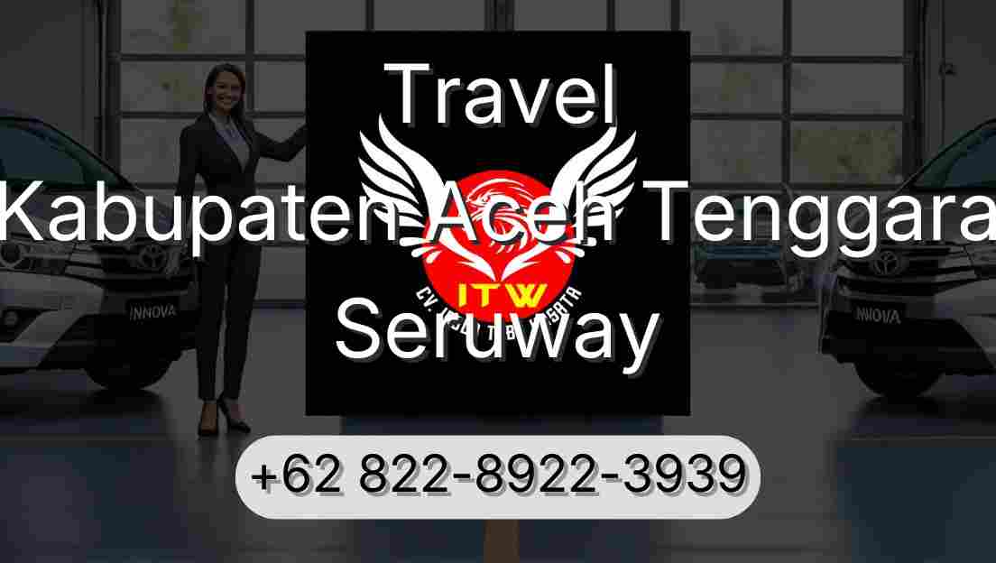 Travel Kabupaten Aceh Tenggara Seruway