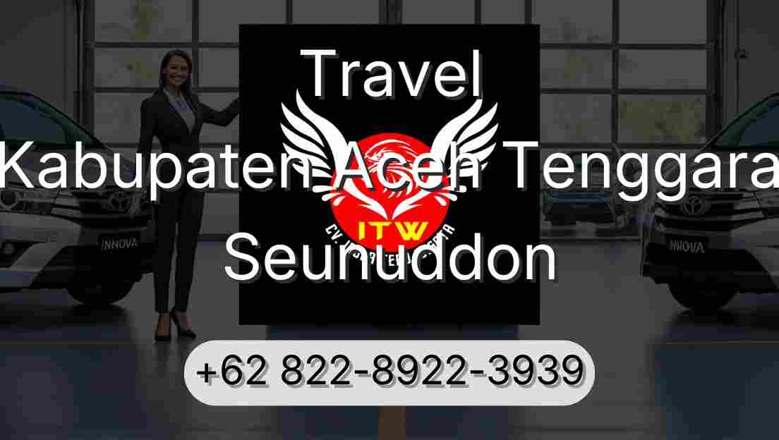 Travel Kabupaten Aceh Tenggara Seunuddon
