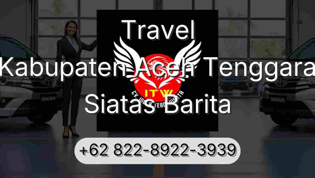 Travel Kabupaten Aceh Tenggara Siatas Barita