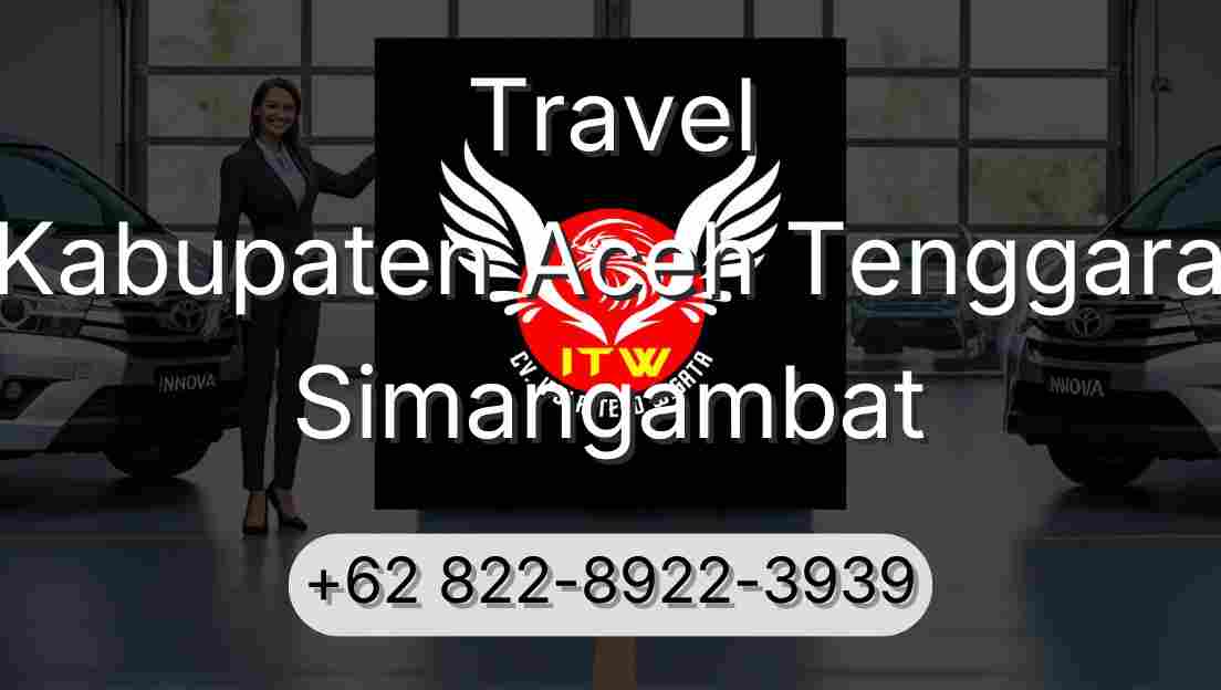 Travel Kabupaten Aceh Tenggara Simangambat