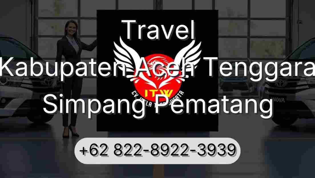 Travel Kabupaten Aceh Tenggara Simpang Pematang