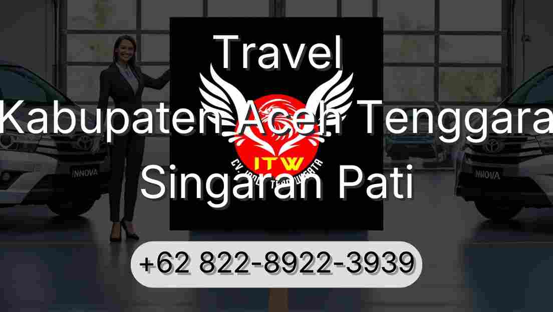 Travel Kabupaten Aceh Tenggara Singaran Pati