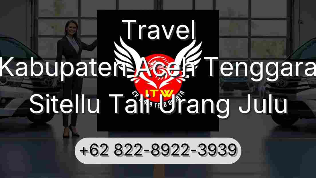 Travel Kabupaten Aceh Tenggara Sitellu Tali Urang Julu