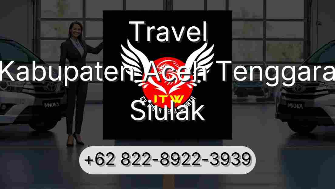 Travel Kabupaten Aceh Tenggara Siulak