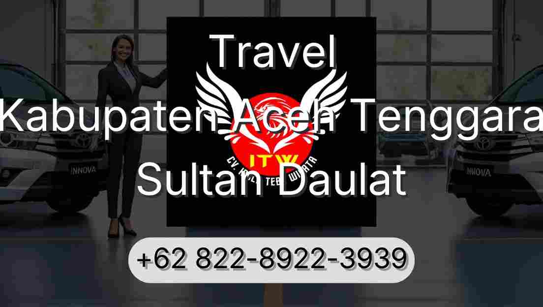 Travel Kabupaten Aceh Tenggara Sultan Daulat