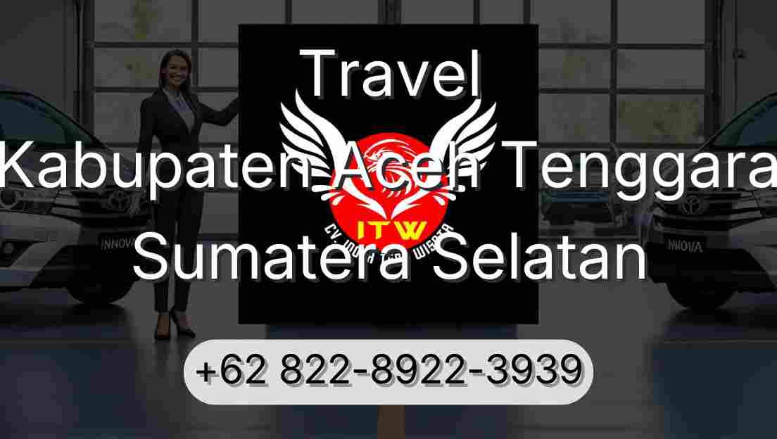 Travel Kabupaten Aceh Tenggara Sumatera Selatan